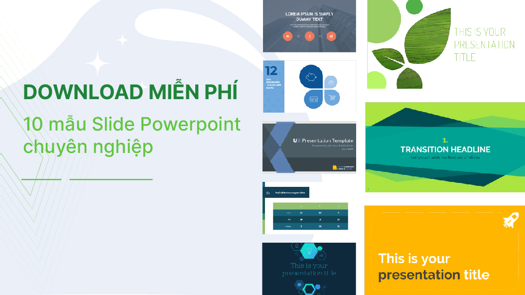 Download miễn phí 10 mẫu Slide PowerPoint chuyên nghiệp